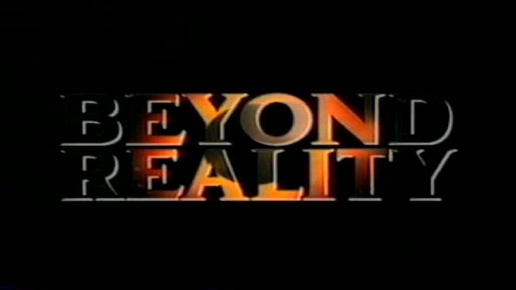 Beyond Reality